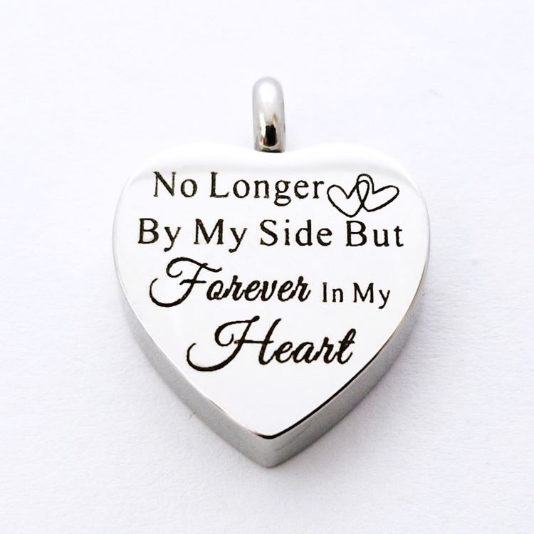 Heart engraved - No longer by my side, but Forever In My Heart